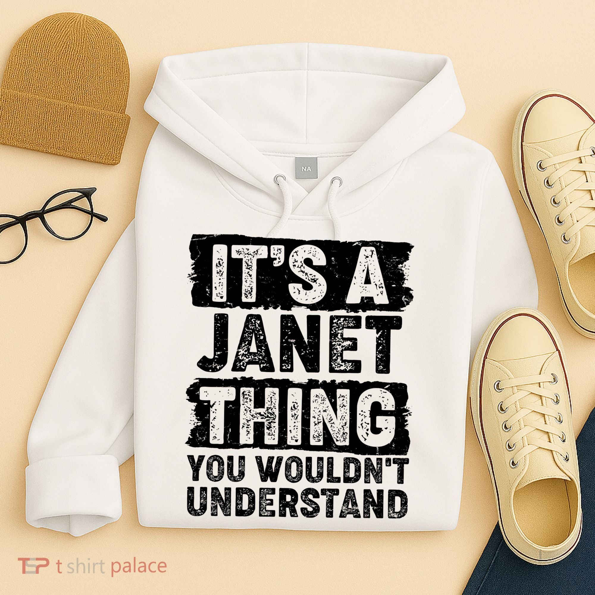 It's A Janet Thing You Wouldn't Understand Hoodie