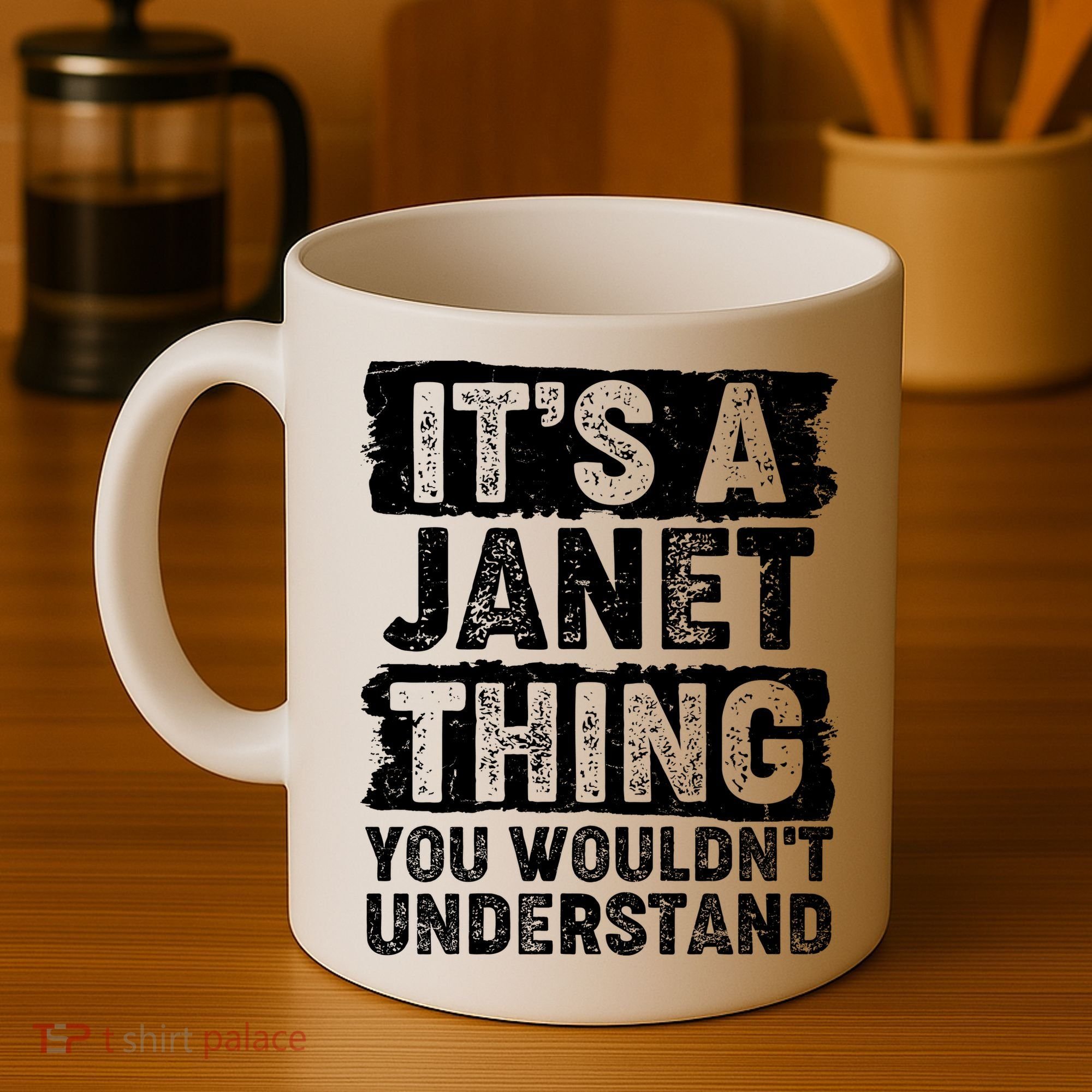 It's A Janet Thing You Wouldn't Understand Coffee Mug
