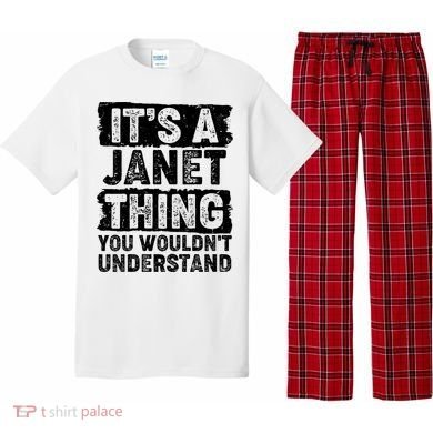 It's A Janet Thing You Wouldn't Understand Pajama Set