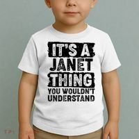 It's A Janet Thing You Wouldn't Understand Toddler T-Shirt thumb 2