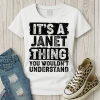 It's A Janet Thing You Wouldn't Understand Women's T-Shirt thumb 3
