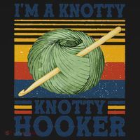 IM A Knotty Knotty Hooker Crochet And Knitting Vintage T-Shirt thumb 7