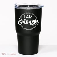 I Am Kind Enough Loved Inspirational Motivational Tumbler thumb 0