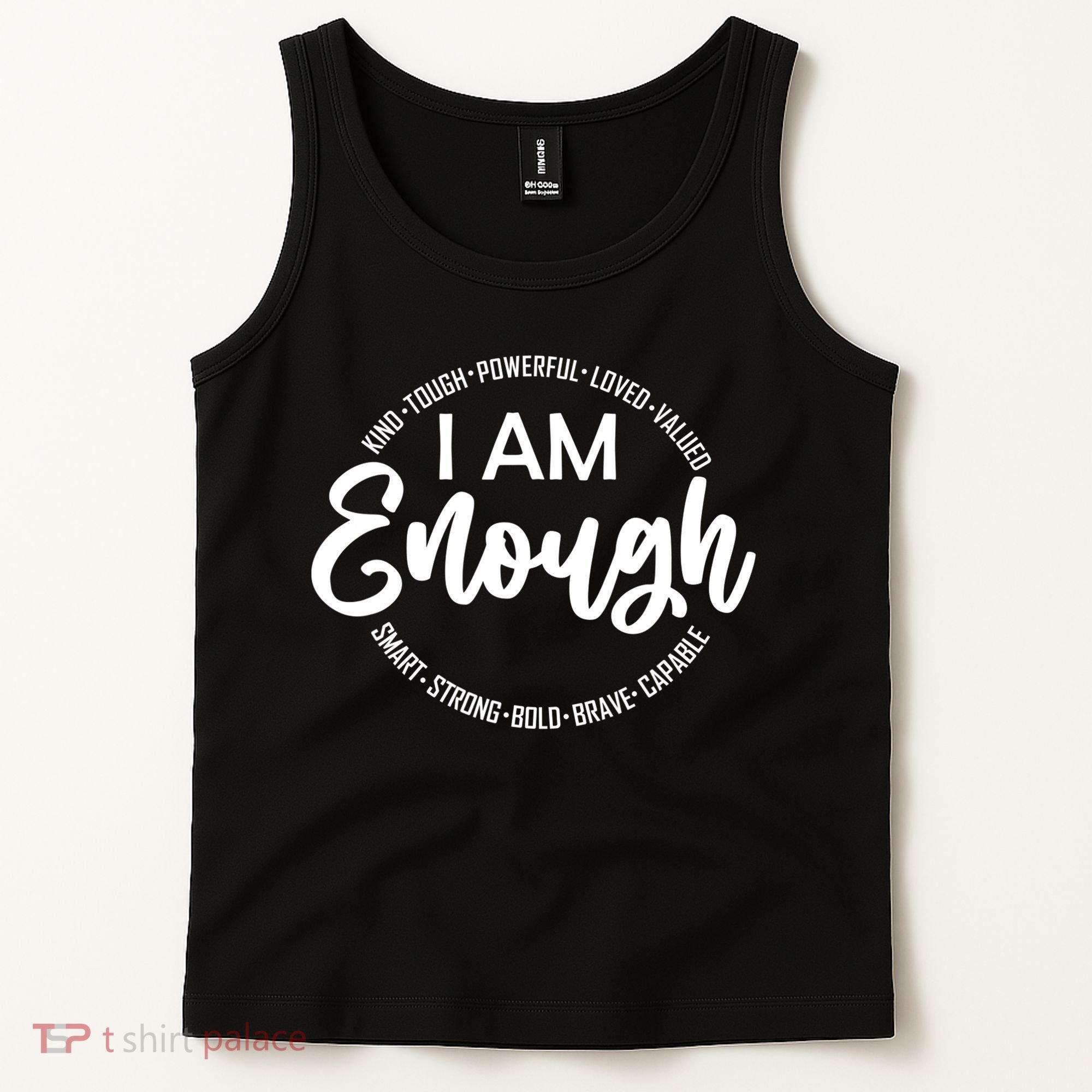 I Am Kind Enough Loved Inspirational Motivational Tank Top