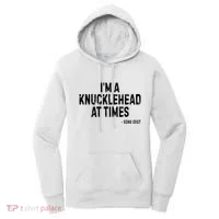 I’M A Knucklehead At Times Women's Hoodie thumb 0