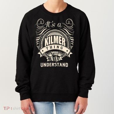ItS A Kilmer Thing Gifts Women's Sweatshirt