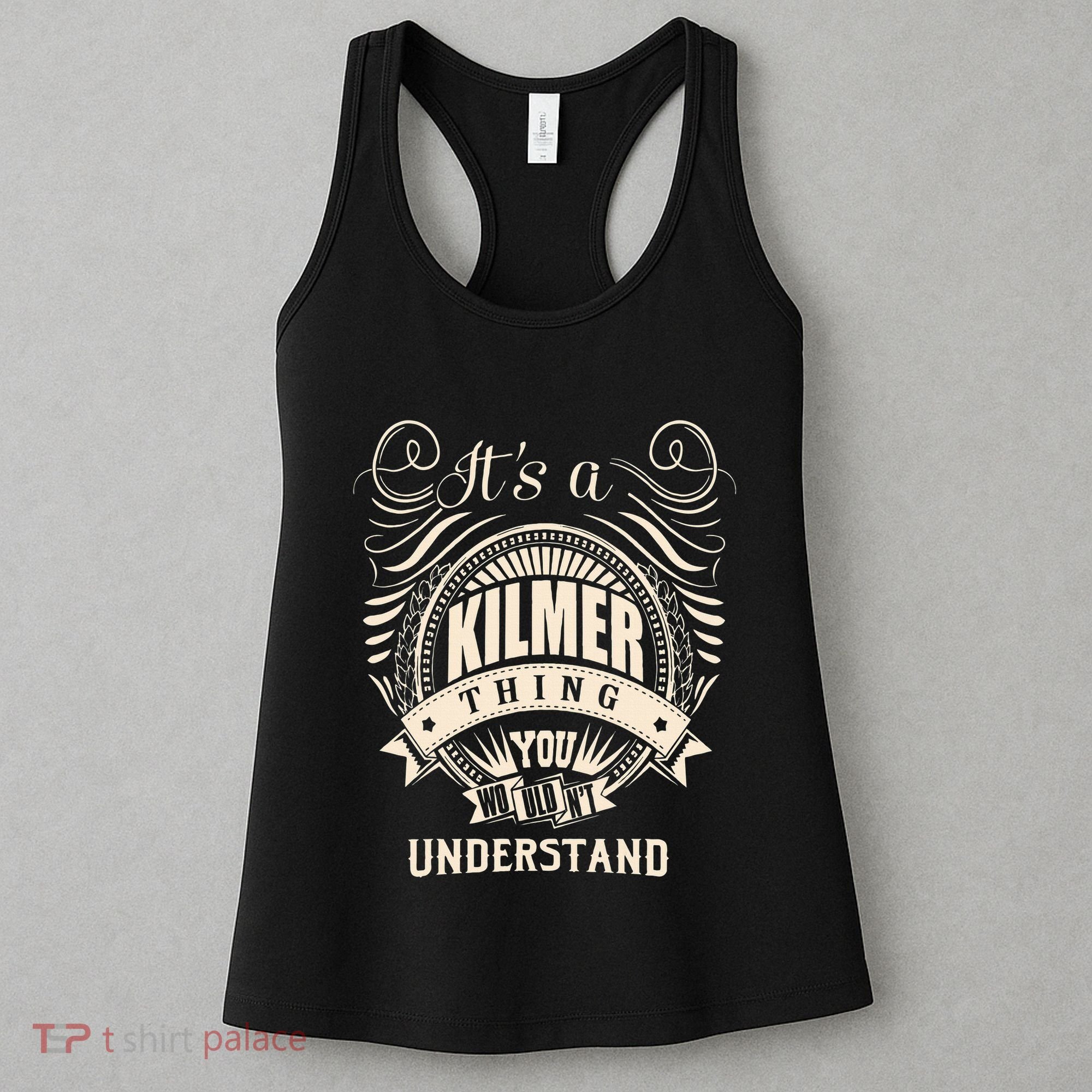 ItS A Kilmer Thing Gifts Women's Tank Top