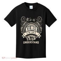 ItS A Kilmer Thing Gifts Kids T-Shirt thumb 0