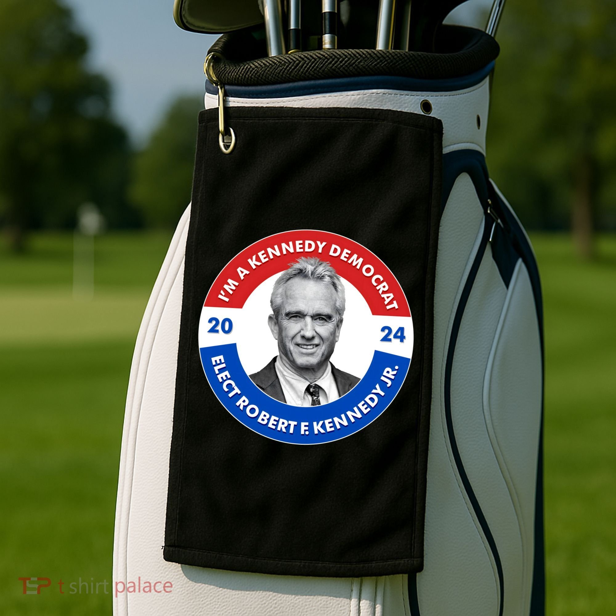 Im A Kennedy Democrat Elect Robert F Kennedy Jr For President Emblem Button Golf Towel