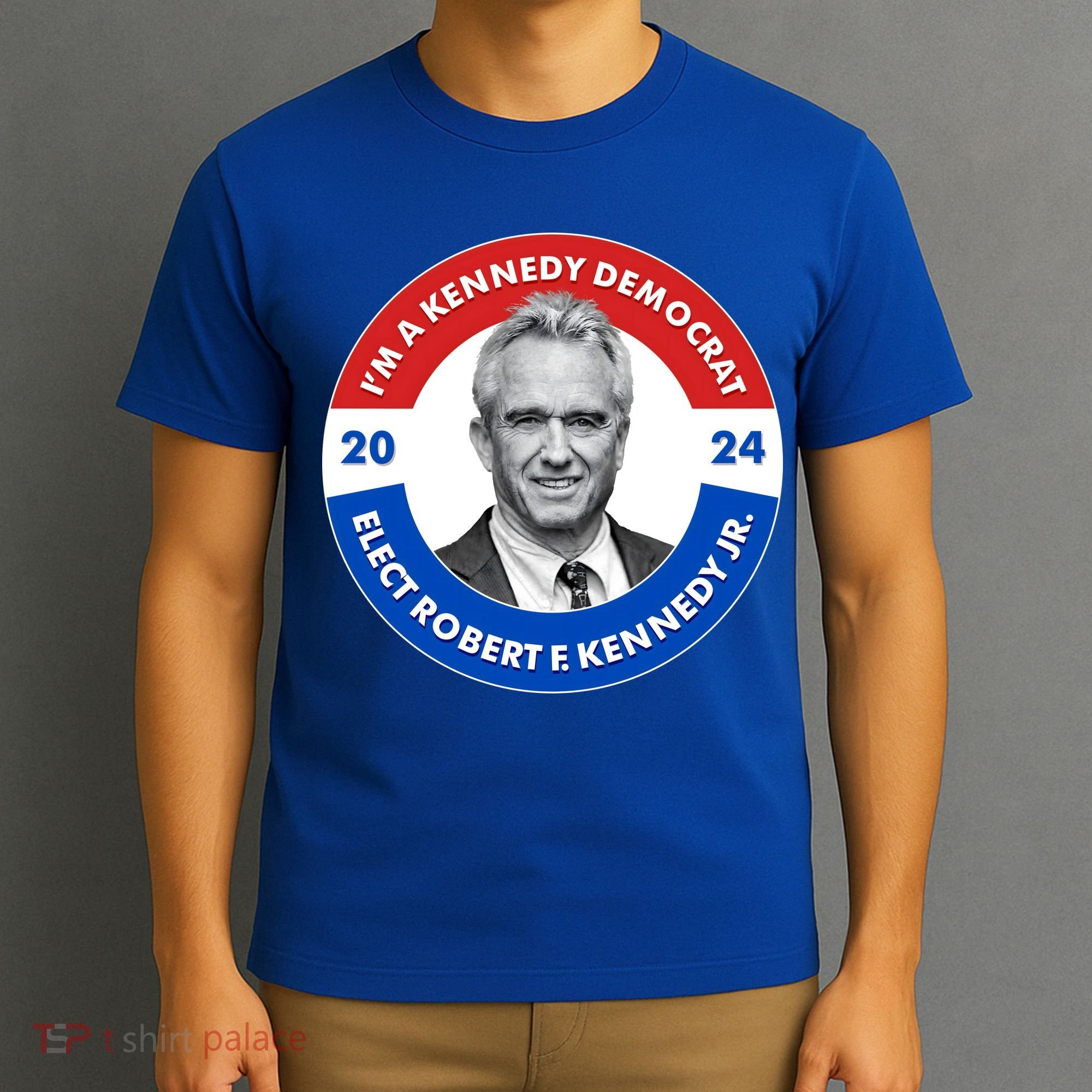 Im A Kennedy Democrat Elect Robert F Kennedy Jr For President Emblem Button T-Shirt