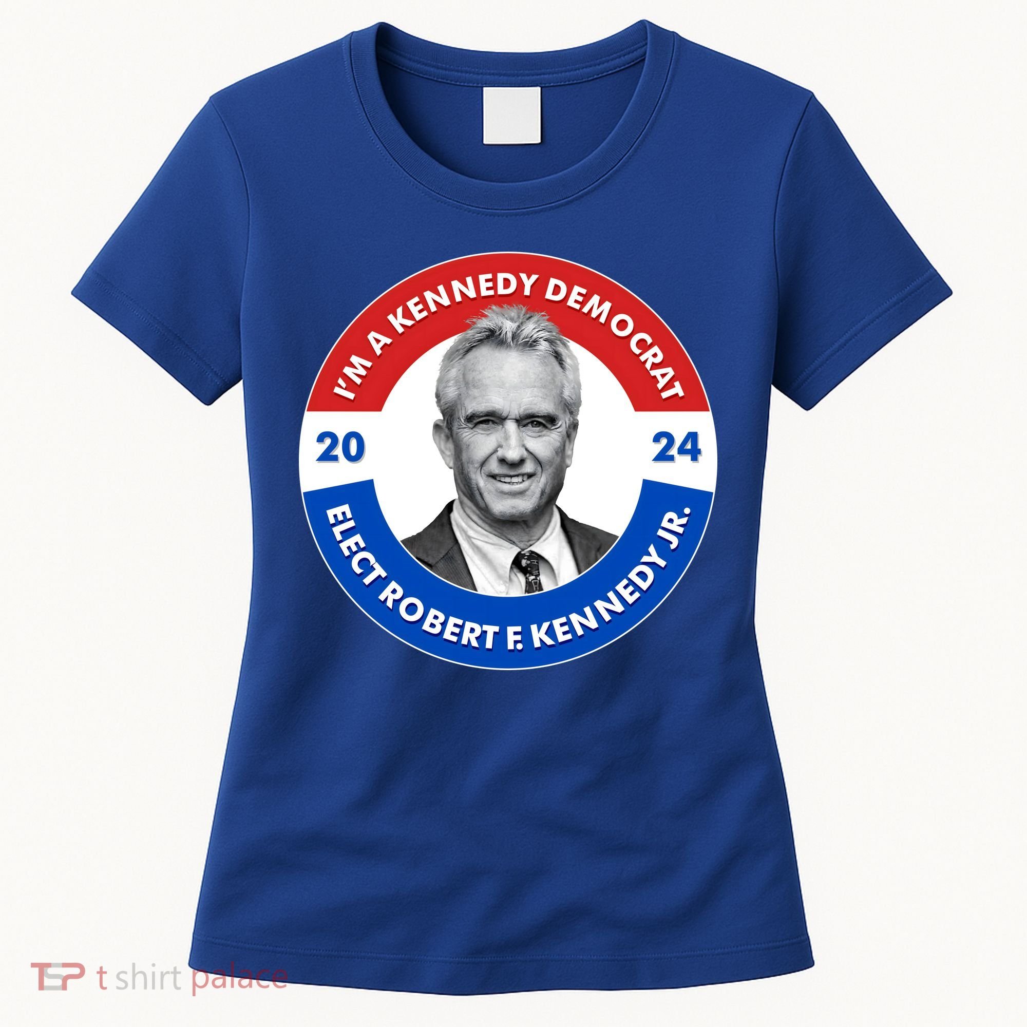 Im A Kennedy Democrat Elect Robert F Kennedy Jr For President Emblem Button Women's T-Shirt