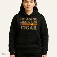Im Aging Like A Fine Cigar Birthday Hoodie thumb 5