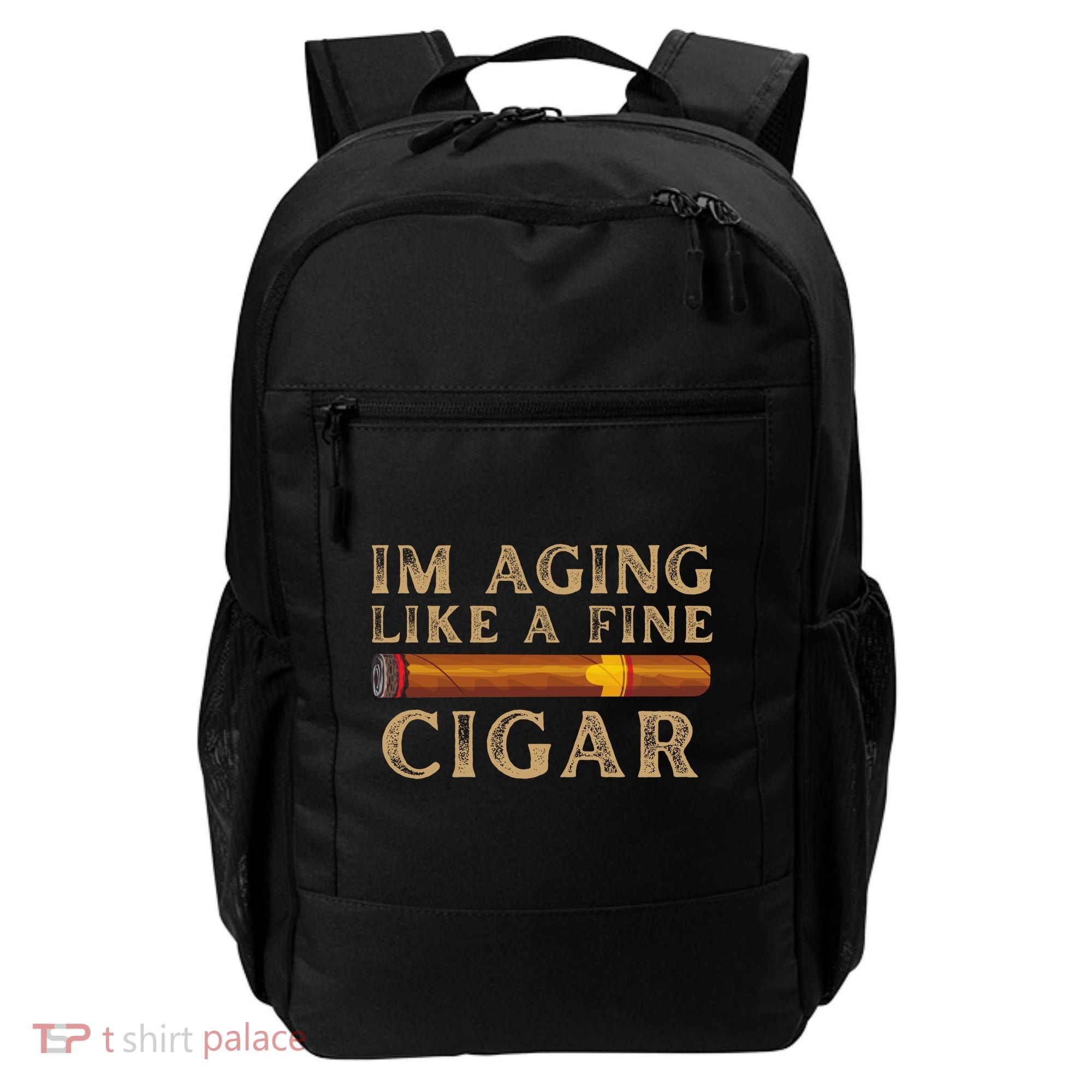 Im Aging Like A Fine Cigar Birthday Backpack