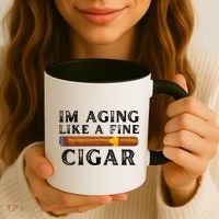 Im Aging Like A Fine Cigar Birthday Coffee Mug thumb 3