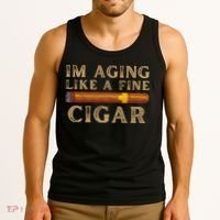 Im Aging Like A Fine Cigar Birthday Tank Top thumb 3