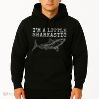 Im A Little Sharkastic Funny Shark Sarcastic Hoodie thumb 2