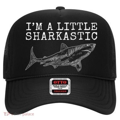 Im A Little Sharkastic Funny Shark Sarcastic Hat