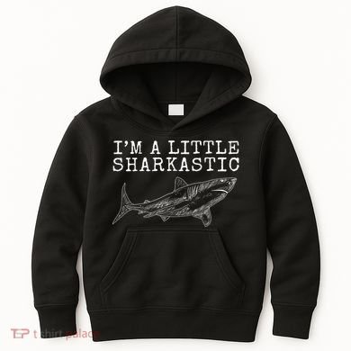 Im A Little Sharkastic Funny Shark Sarcastic Kids Hoodie