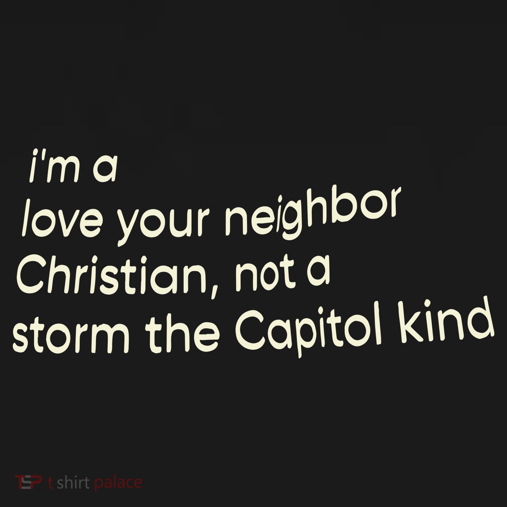 I’M A Love Your Neighbor Christian Not A Storm The Capital Kind Women's Tank Top
