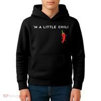 I'm A Little Chili Red Hot Pepper Funny Kids Hoodie thumb 4