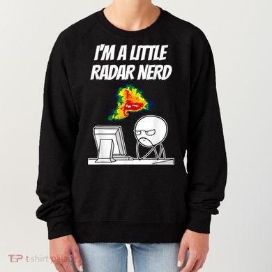 I’M A Little Radar Nerd Women's Sweatshirt