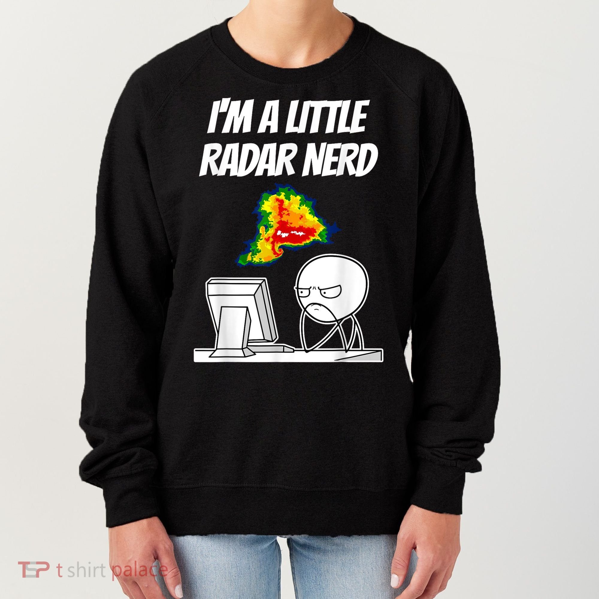 I’M A Little Radar Nerd Women's Sweatshirt