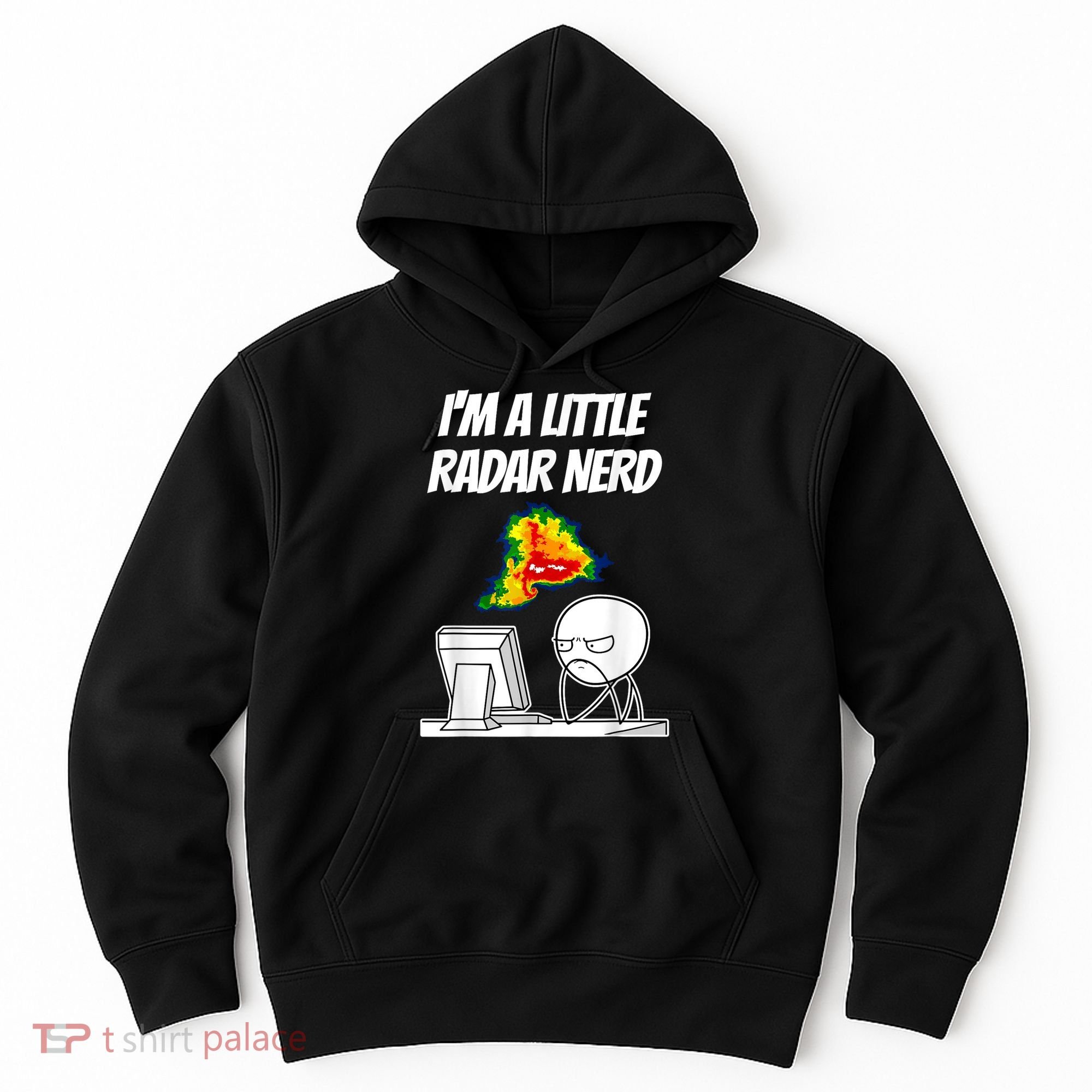 I’M A Little Radar Nerd Hoodie