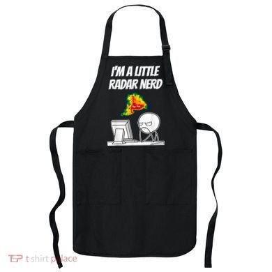 I’M A Little Radar Nerd Apron
