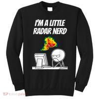 I’M A Little Radar Nerd Sweatshirt thumb 0