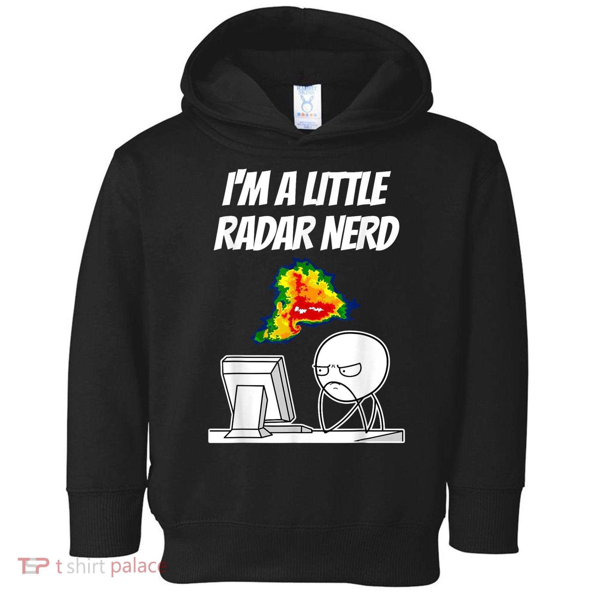 I’M A Little Radar Nerd Toddler Hoodie