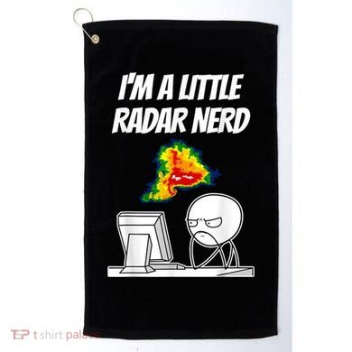 I’M A Little Radar Nerd Golf Towel