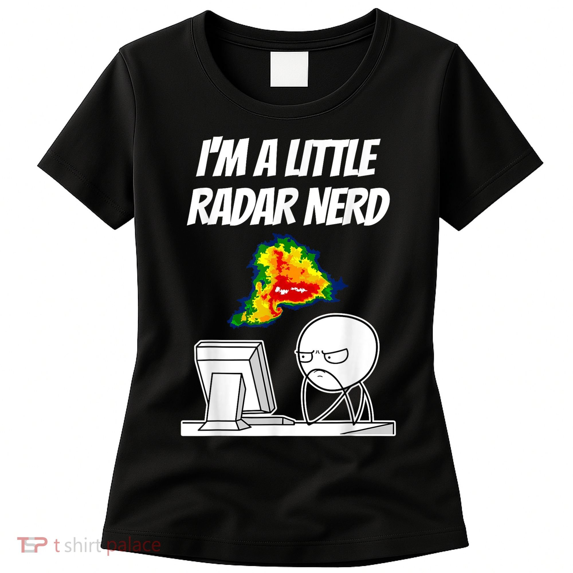 I’M A Little Radar Nerd Women's T-Shirt