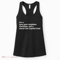 I’M A Love Your Neighbor Christian Not A Storm Capitol Kind Women's Tank Top thumb 0