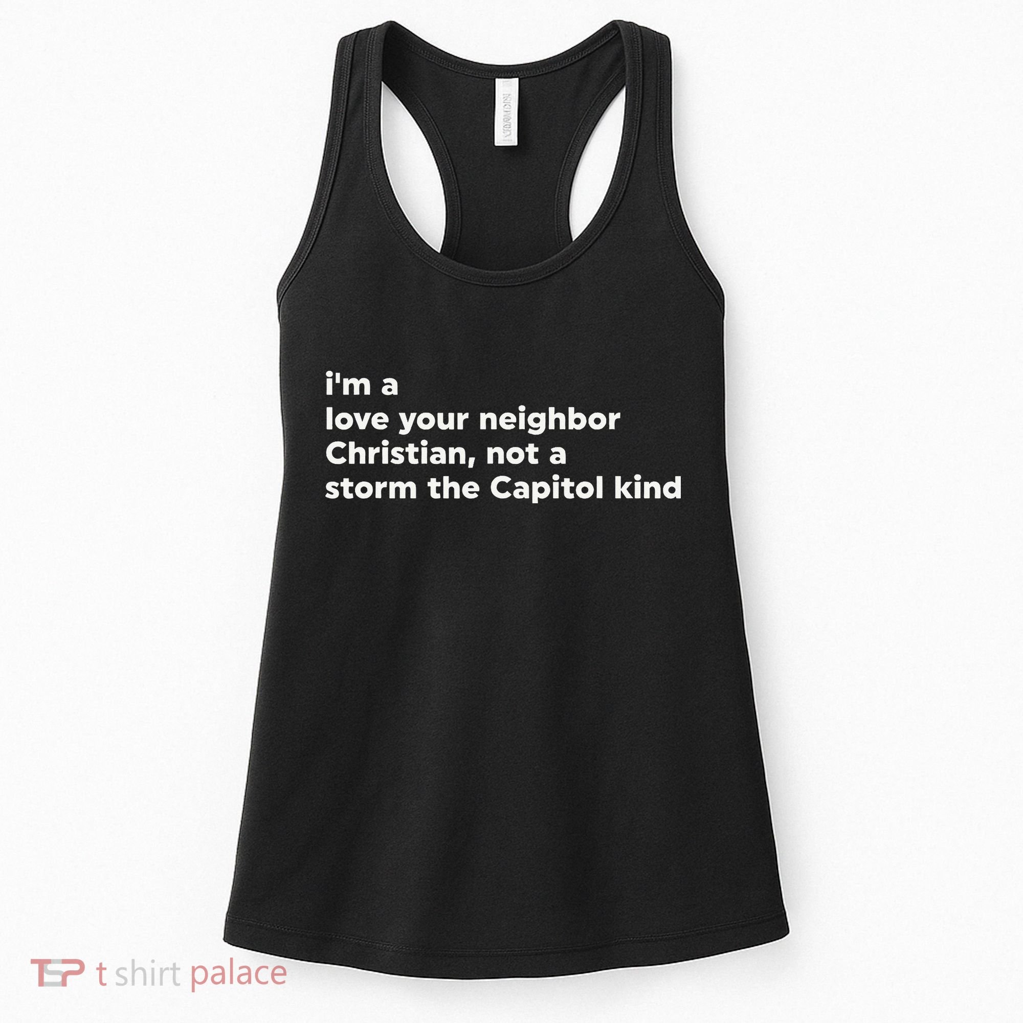 I’M A Love Your Neighbor Christian Not A Storm Capitol Kind Women's Tank Top