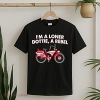 Im A Loner Dottie A Rebel Bicycle T-Shirt thumb 2