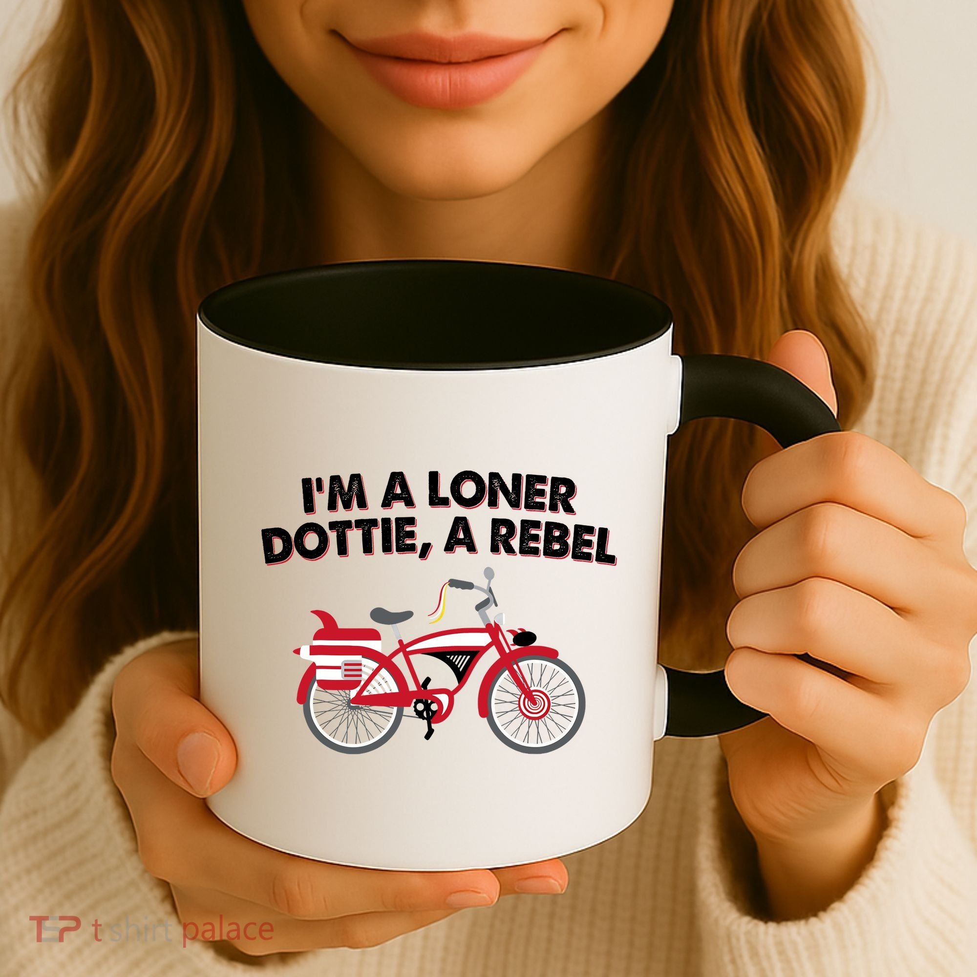 Im A Loner Dottie A Rebel Bicycle Coffee Mug