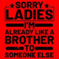 Im Already Like A Brother To Someone Else Sorry Ladies Funny Saying Santa Hat thumb 1