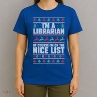 I'm A Librarian Of Course I'm On The Nice List Xmas Book Fan Gift T-Shirt thumb 4