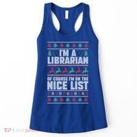 I'm A Librarian Of Course I'm On The Nice List Xmas Book Fan Gift Women's Tank Top thumb 0