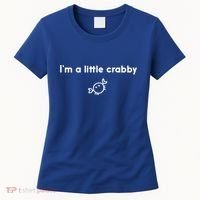 Im A Little Crabby Women's T-Shirt thumb 0