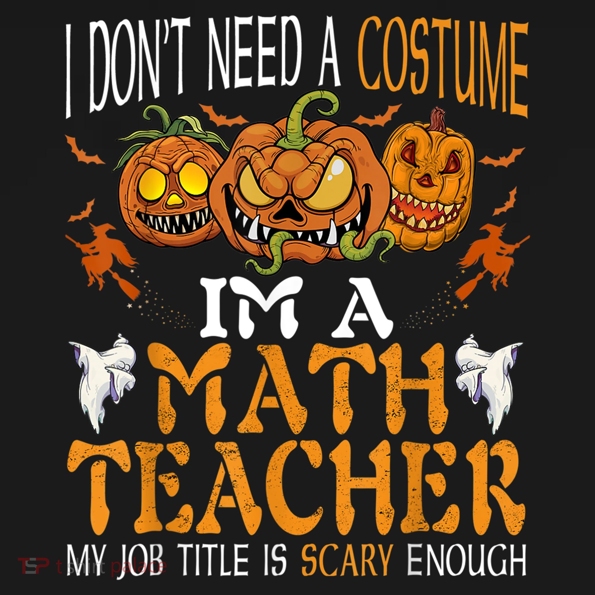 I’m A Math Teacher My Job Title Is Scary Enough Halloween Long Sleeve Shirt
