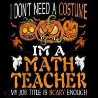 I’m A Math Teacher My Job Title Is Scary Enough Halloween Coffee Mug thumb 5