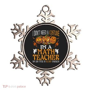 I’m A Math Teacher My Job Title Is Scary Enough Halloween Ornament