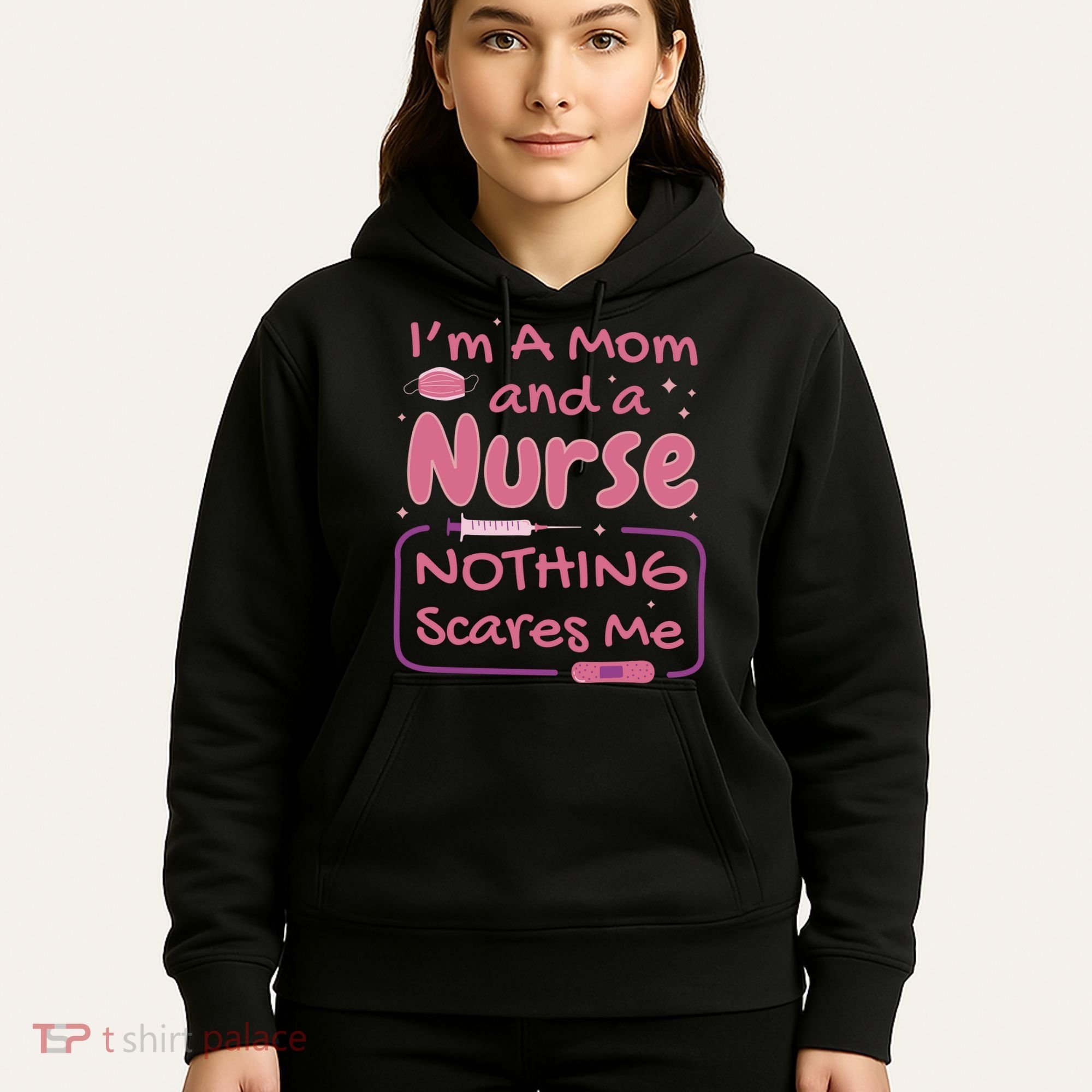 I'm A Mom And A Nurse Nothing Scares Me Funny Hoodie
