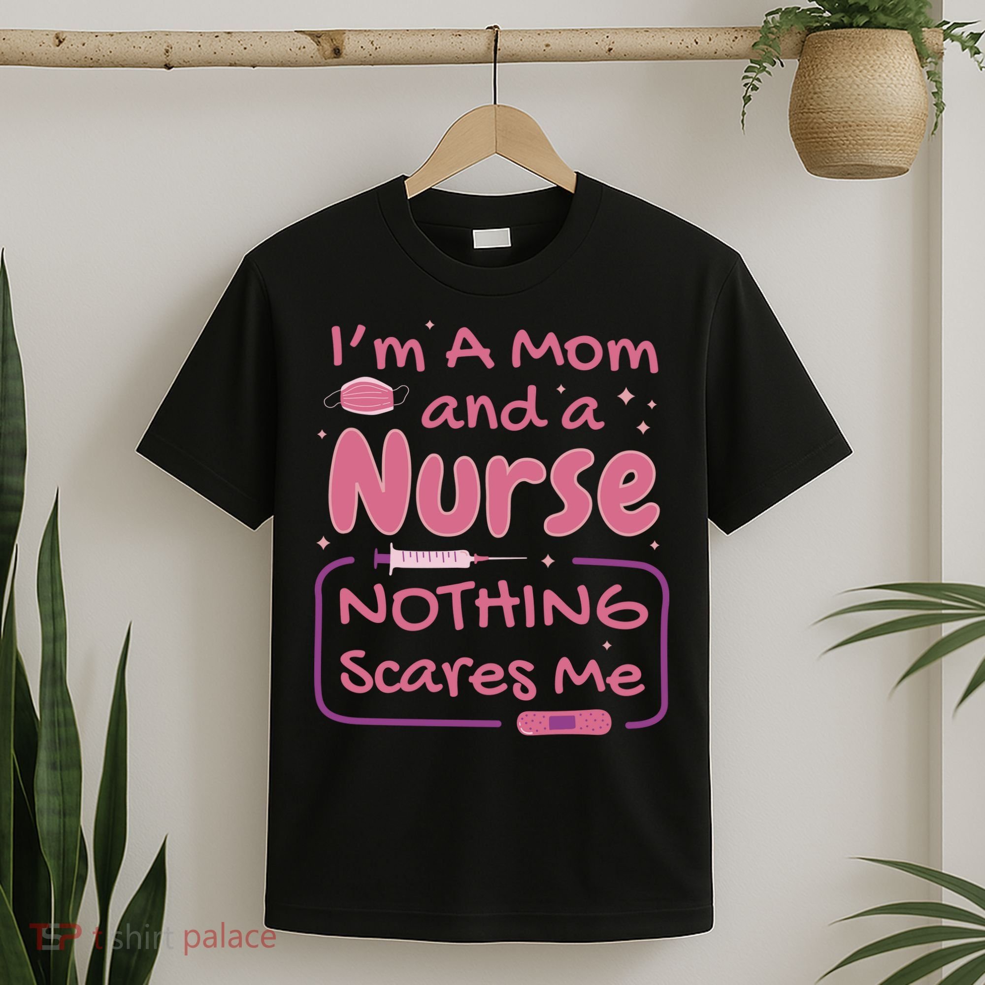 I'm A Mom And A Nurse Nothing Scares Me Funny T-Shirt