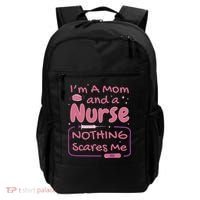 I'm A Mom And A Nurse Nothing Scares Me Funny Backpack thumb 0