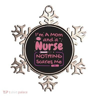 I'm A Mom And A Nurse Nothing Scares Me Funny Ornament