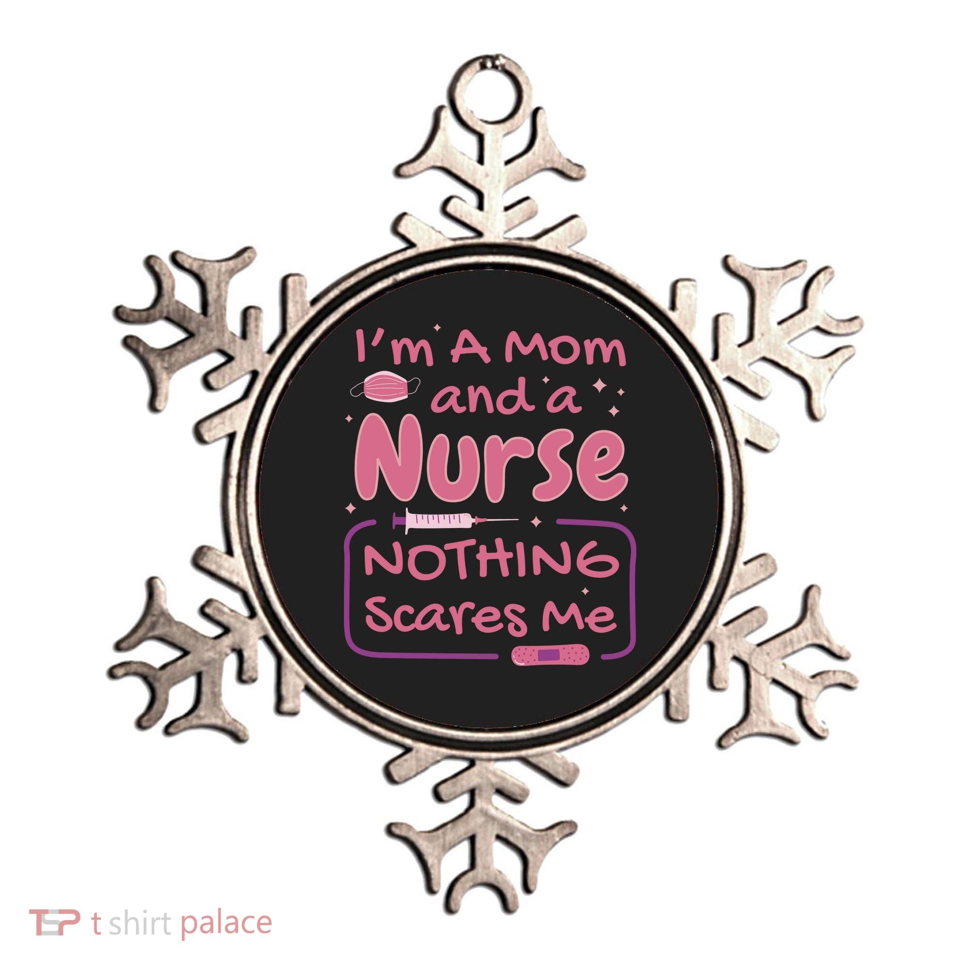 I'm A Mom And A Nurse Nothing Scares Me Funny Ornament