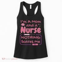 I'm A Mom And A Nurse Nothing Scares Me Funny Women's Tank Top thumb 0
