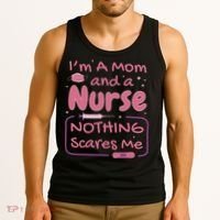 I'm A Mom And A Nurse Nothing Scares Me Funny Tank Top thumb 3